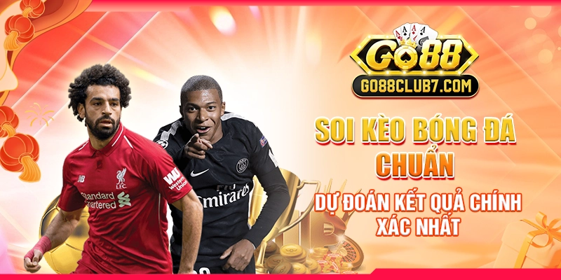 Soi Kèo Bóng Đá Chuẩn: Dự Đoán Kết Quả Chính Xác Nhất