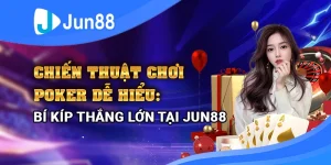 Bật mí cách chơi poker giỏi đến từ chuyên gia game bài