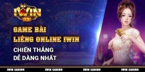 Game Bài Liêng Online Với IWIN, Chiến Thắng Dễ Dàng Nhất