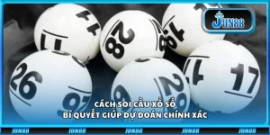 Cách soi cầu xổ số - Bí quyết giúp dự đoán chính xác